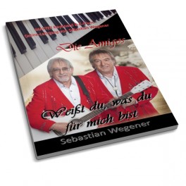 WEISST DU, WAS DU FÜR MICH BIST - Die Amigos WEISST DU, WAS DU FÜR MICH BIST - Die Amigos