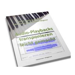 AUDIO-PLAYBACKS TRANSPONIEREN LEICHT GEMACHT AUDIO-PLAYBACKS TRANSPONIEREN LEICHT GEMACHT