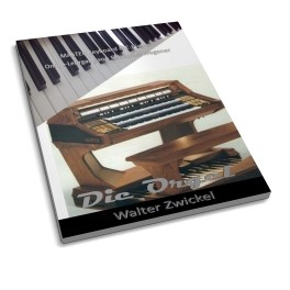 DIE ORGEL ODER AUCH KÖNIGIN DER INSTRUMENTE GENANNT DIE ORGEL ODER AUCH KÖNIGIN DER INSTRUMENTE GENANNT