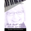SONGTEXT ZU "Ich hab dich doch so lieb" von Torsten Zimmermann