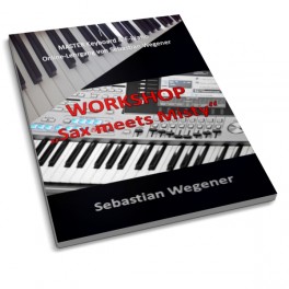 Workshop: "Sax meets Misty" Workshop: "Sax meets Misty"