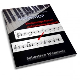 Workshop: "Einstimmige Noten mehrstimmig gespielt" - Sebstian Wegener